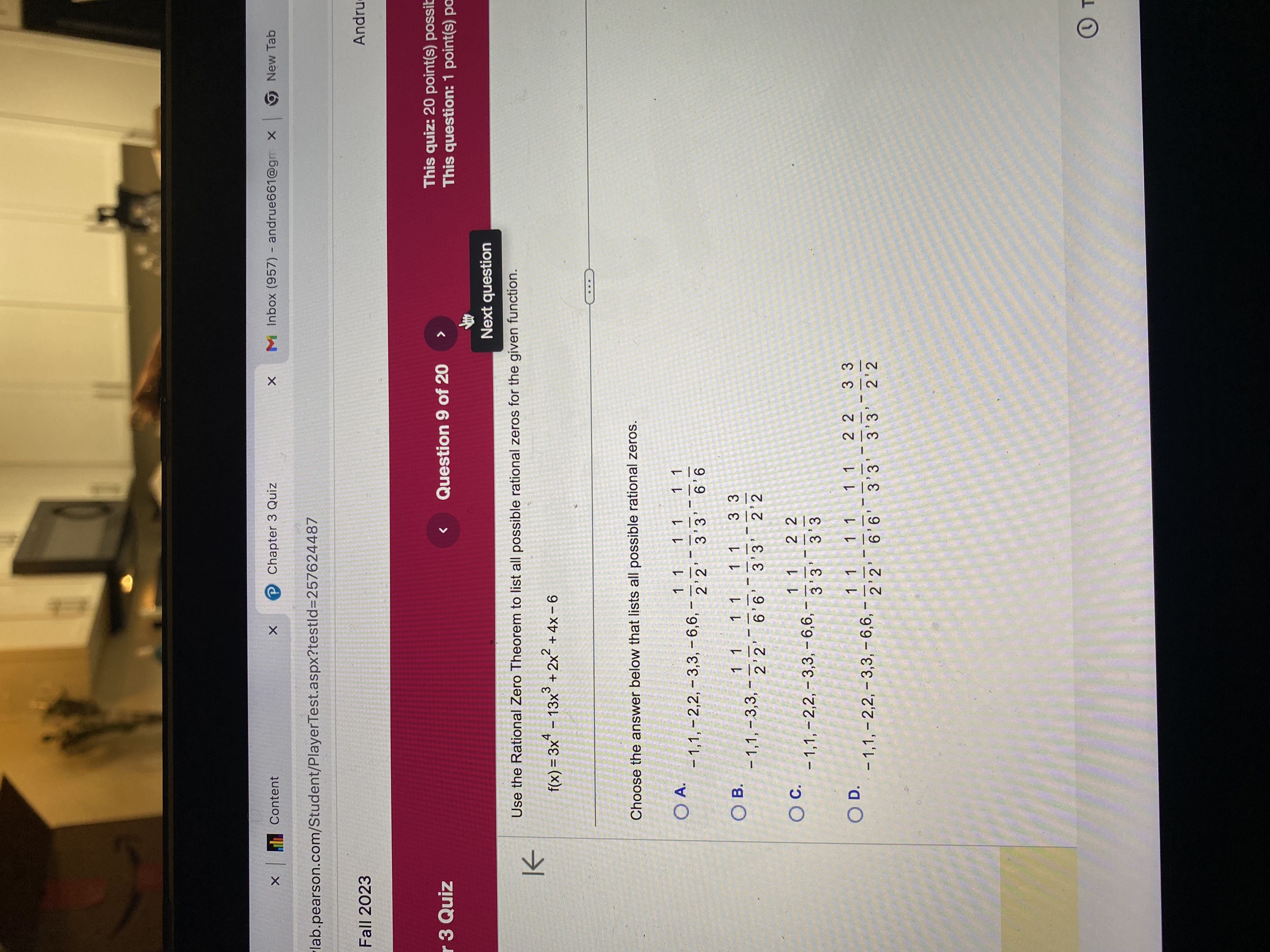 andrue661@gm x > New Tab lab.pearson.com/Student/PlayerTest.aspx?testld=257624487 Fall 2023 Andru 3 Quiz Question