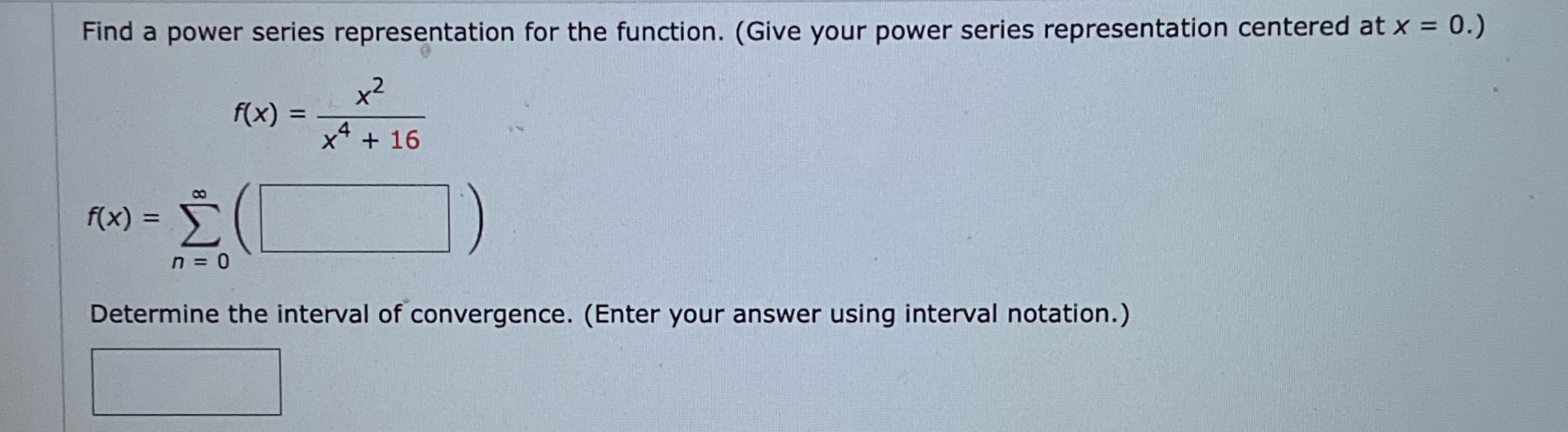  Find a power series representation for the function. (Give your power