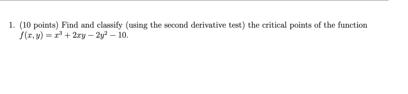 function f(z, y) = :53 + 2557:; 2y2 10. 2. (10 points)