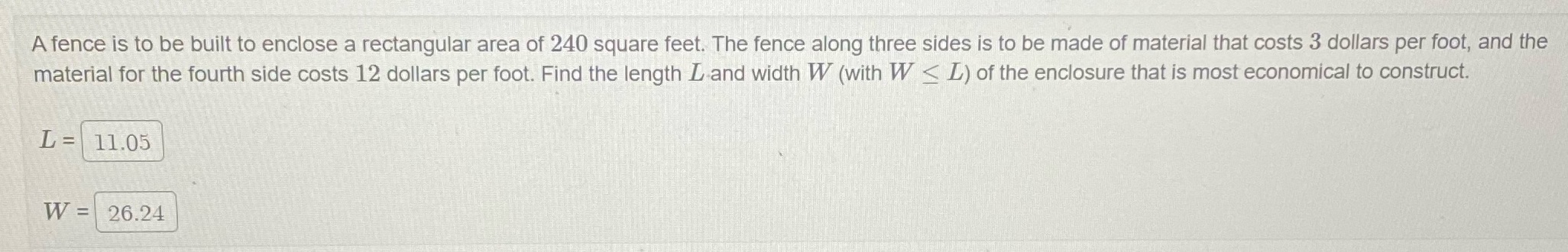 of 240 square feet. The fence along three sides is to be