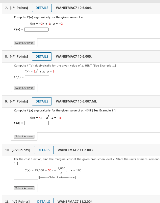  7. [-/1 Points] DETAILS WANEFMAC7 10.6.004. Compute f'(a) algebraically for the
