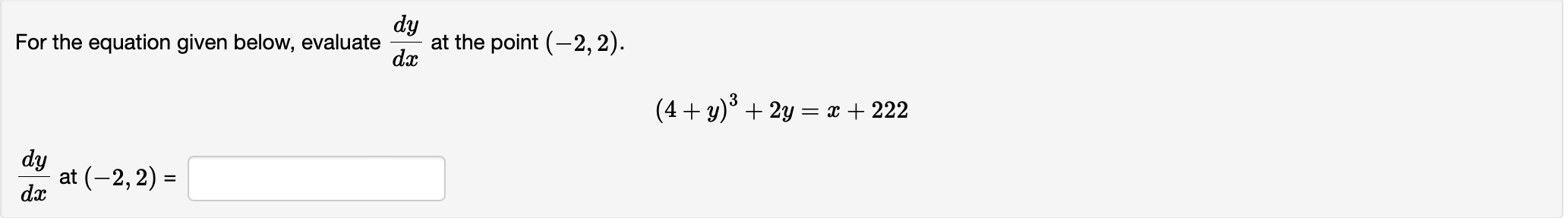 -2, 2). da (4 + y)+ 2y = 2+222 dy at (-2,