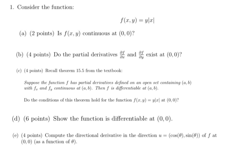 Is f(x, y) continuous at (0, 0)? (b) (4 points) Do the