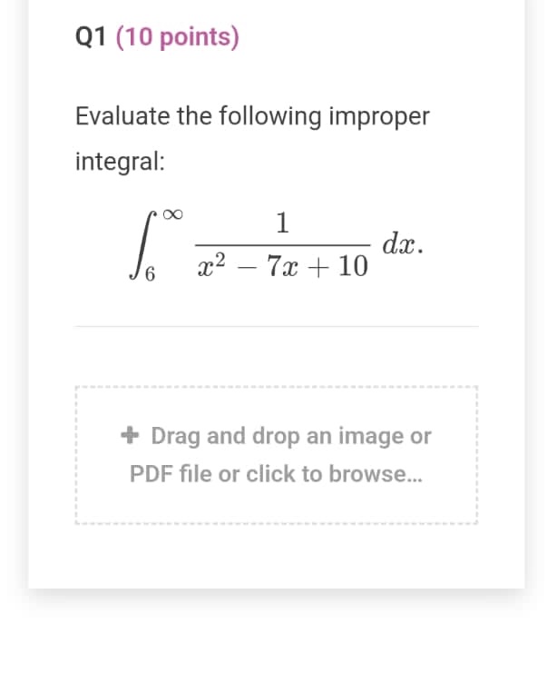 Math1700 Q1 (10 points) Evaluate the following improper integral: OO dx.