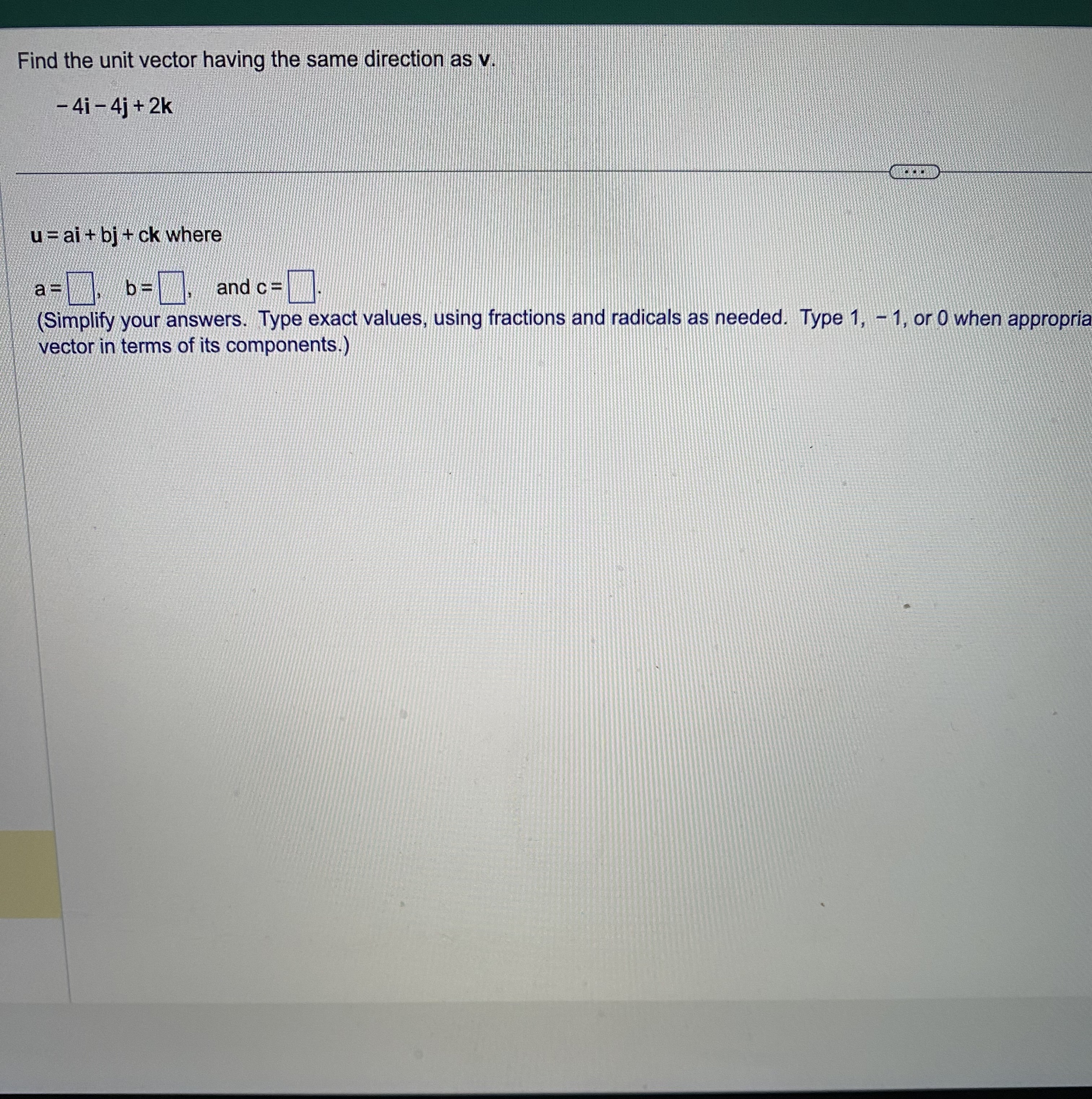 41 - 4j + 2k u = ai + bj + ck