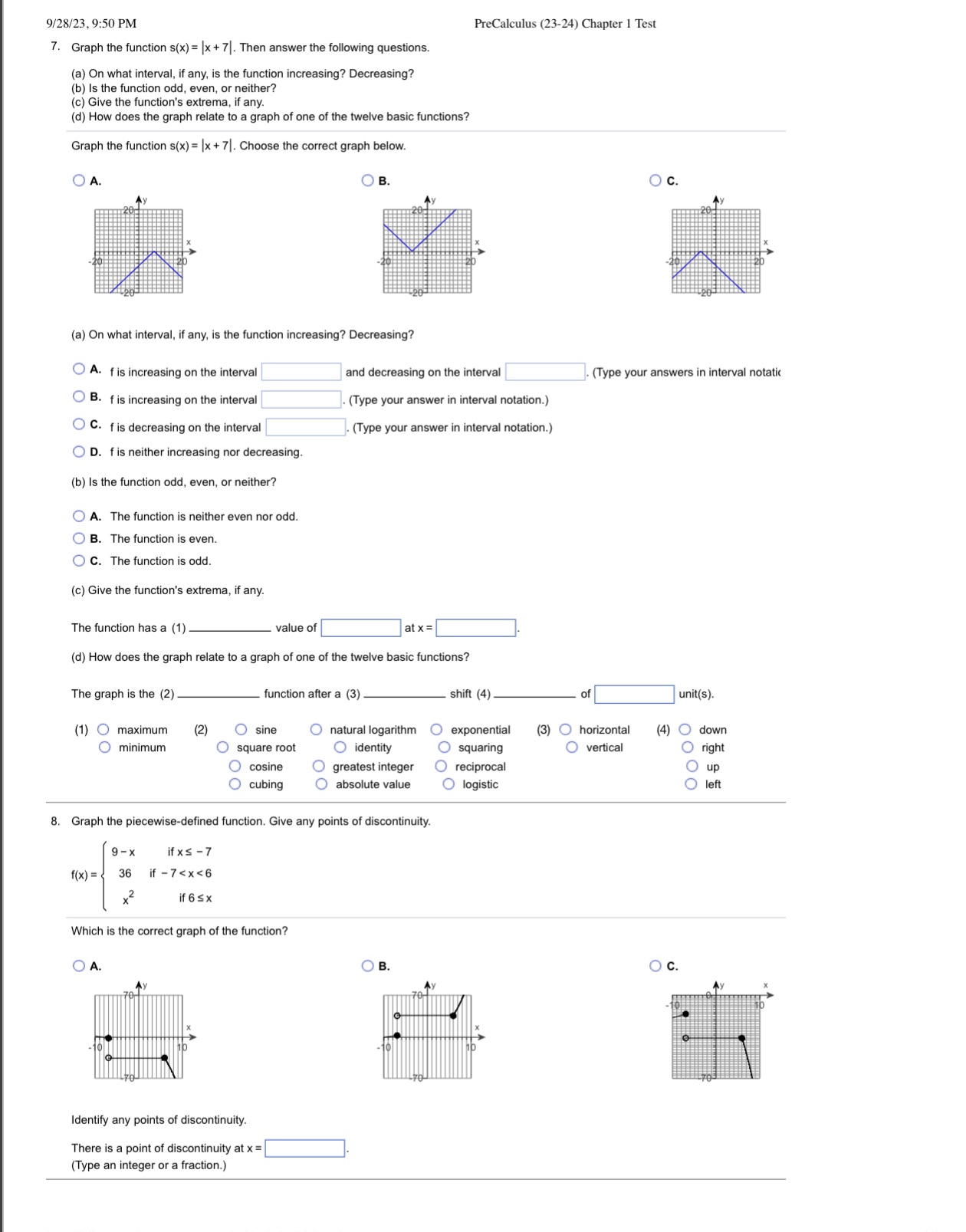 Graph the function s(x) = |x + 7|. Then answer the following