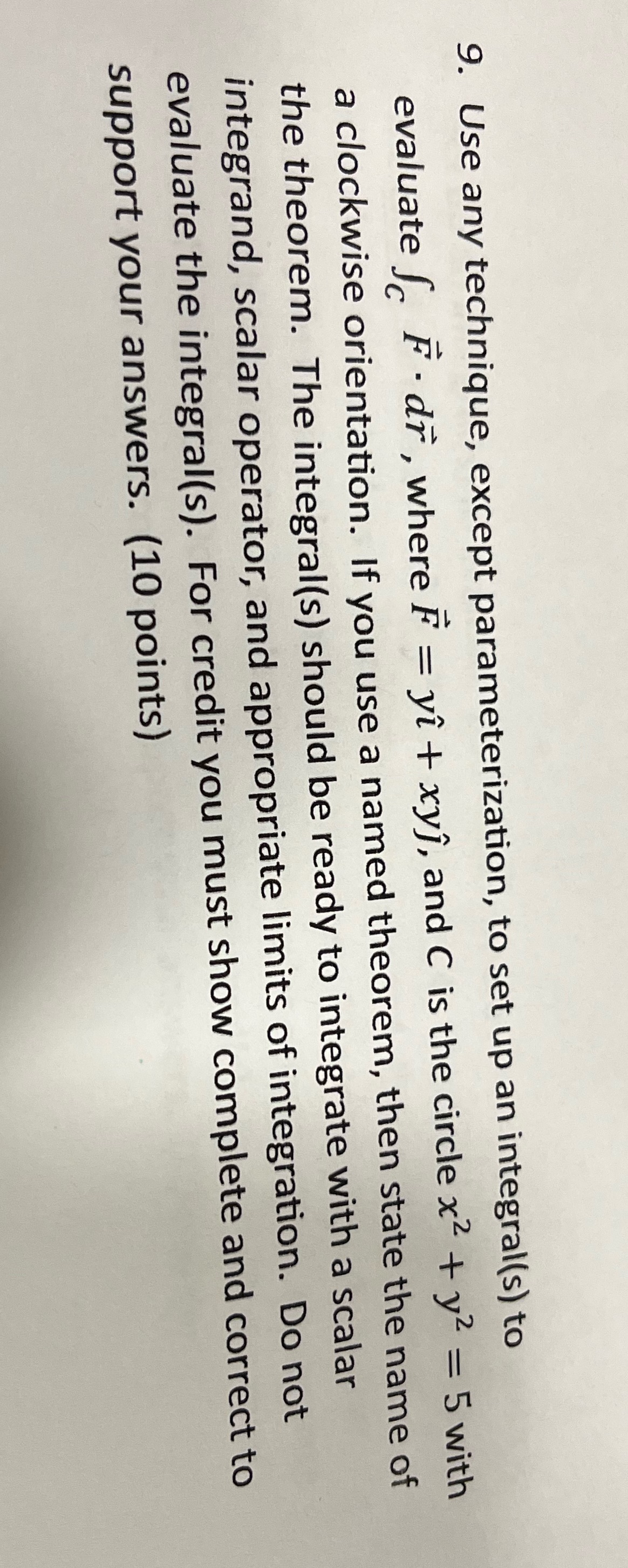  Calculus 8 9. Use any technique, except parameterization, to set up