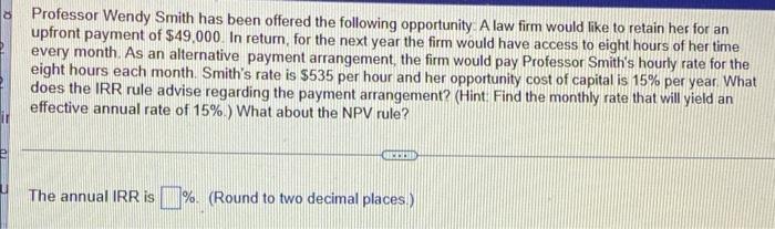 Professor Wendy Smith has been offered the following opportunity A law