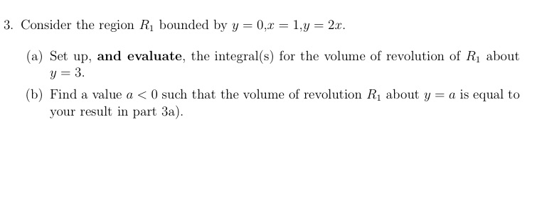 = 0,x = 1,y = 2x. (a) Set up, and evaluate, the
