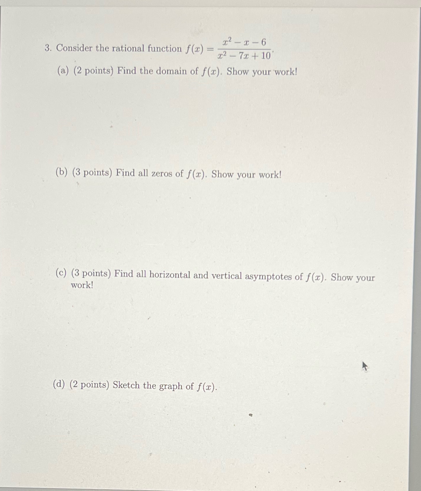 - 2 7x + 10 (a) (2 points) Find the domain of