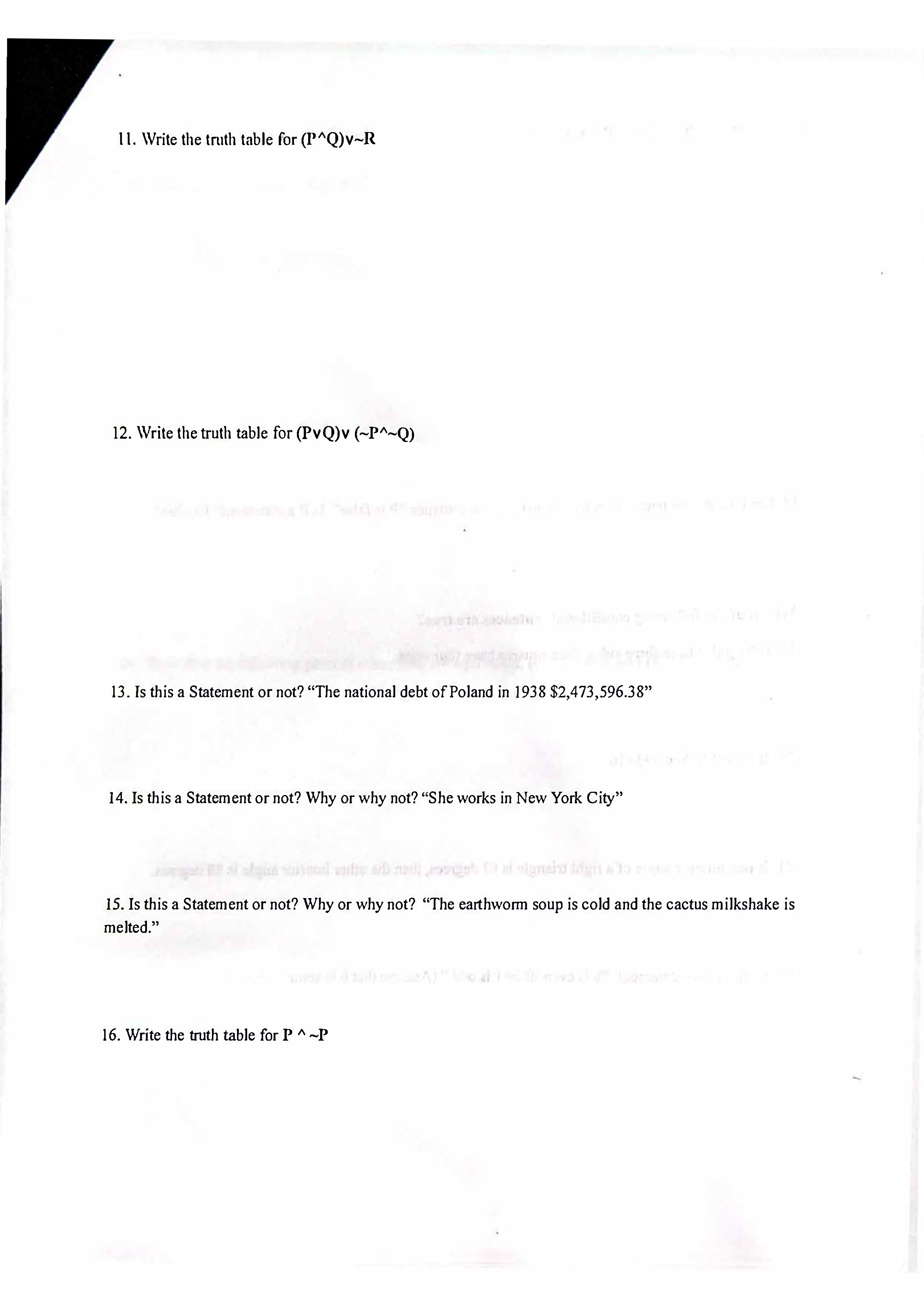 table for (PvQ)v (~P"~Q) 13. Is this a Statement or not? \"The