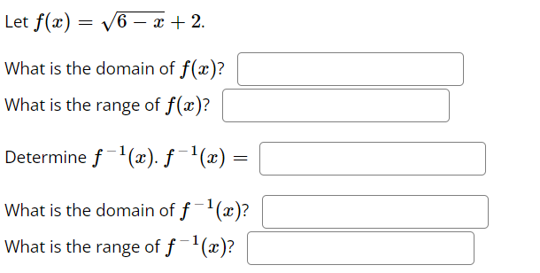 Let f(x) = V6 - x+2. What is the domain of