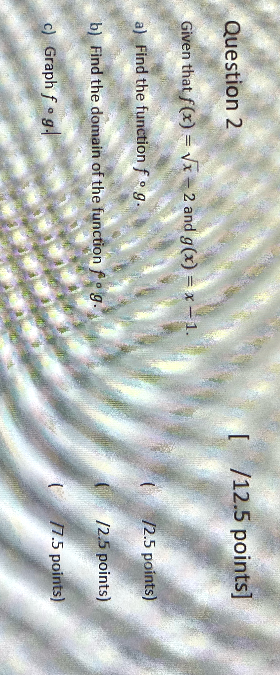 vx - 2 and g(x) =x - 1 a) Find the function
