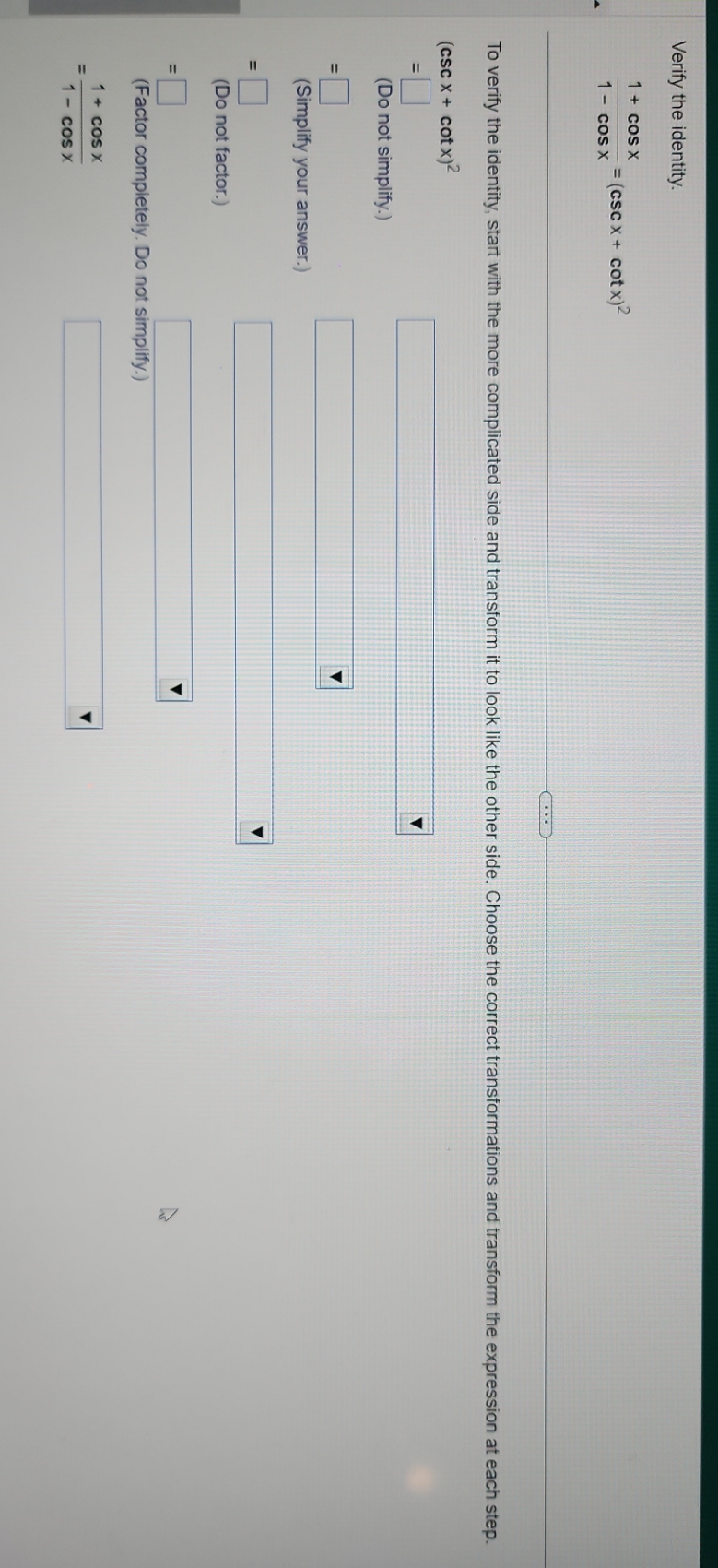 Verify the identity. 1 + Cos x = (csc x +