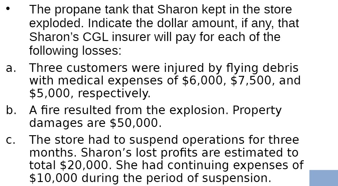the dollar amount, if any, that Sharon's CGL insurer will pay for