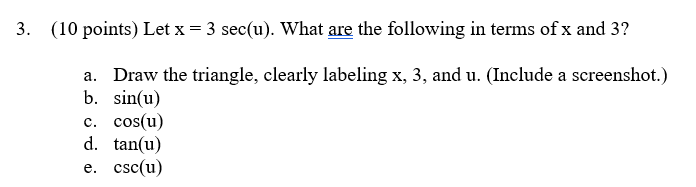 3. (10 points) Let x = 3 sec(u). What are the following