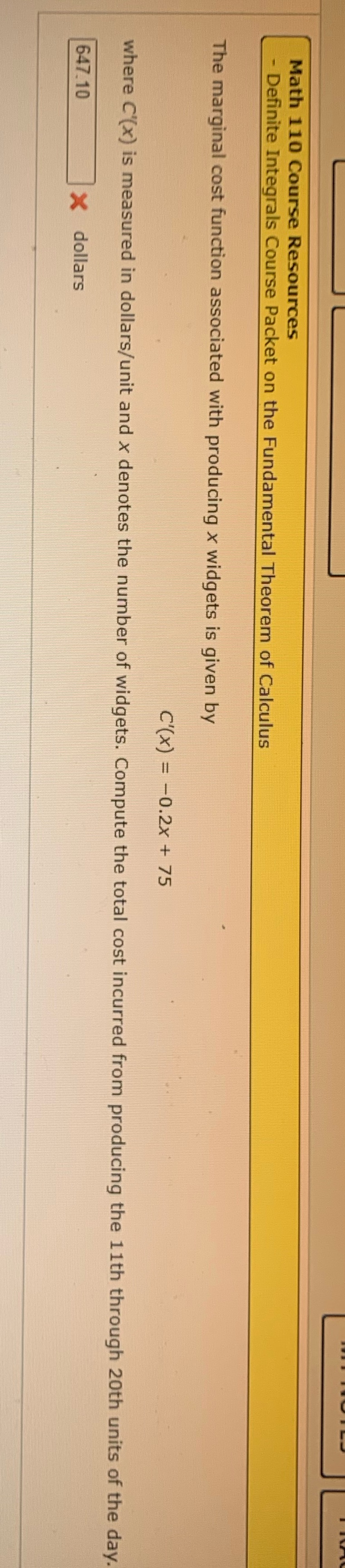 Fundamental Theorem of Calculus The marginal cost function associated with producing x