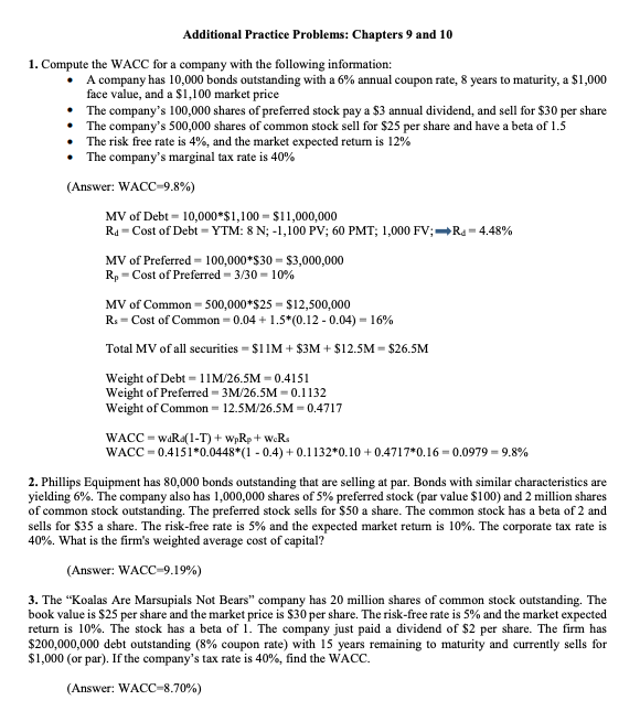  Additional Practice Problems: Chapters 9 and 10 1. Compute the WACC