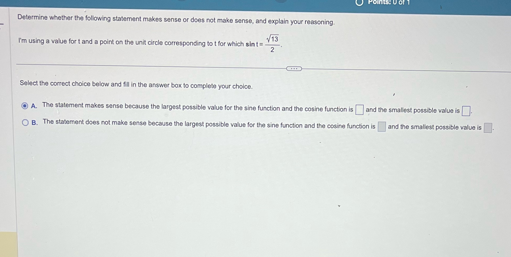 1 Determine whether the following statement makes sense or does not