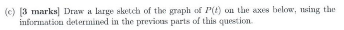 the previous parts of this question.(d) [3 marks] The half-life of a