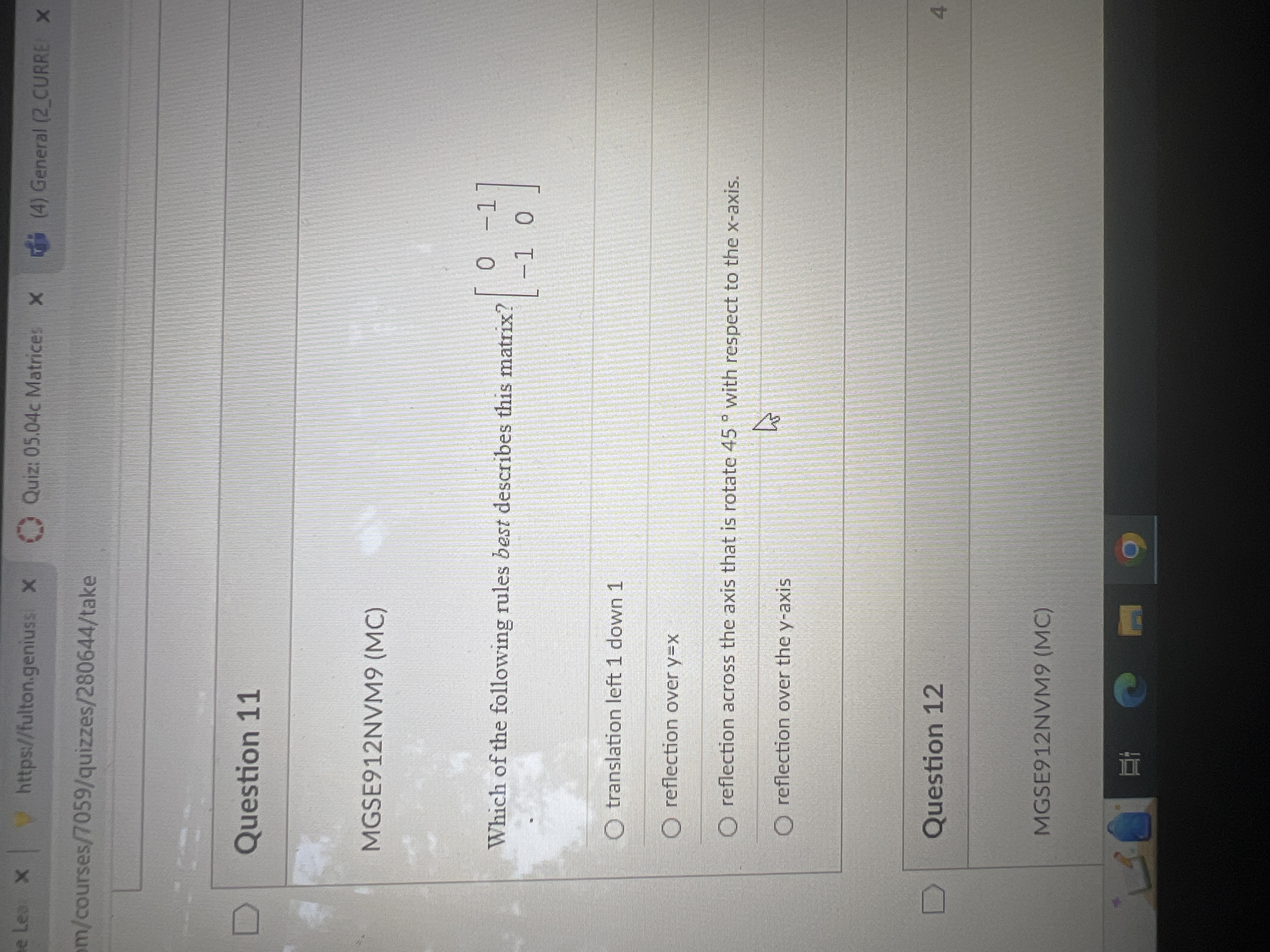  e Lea X https://fulton.geniuss x Quiz: 05.04c Matrices x (4) General