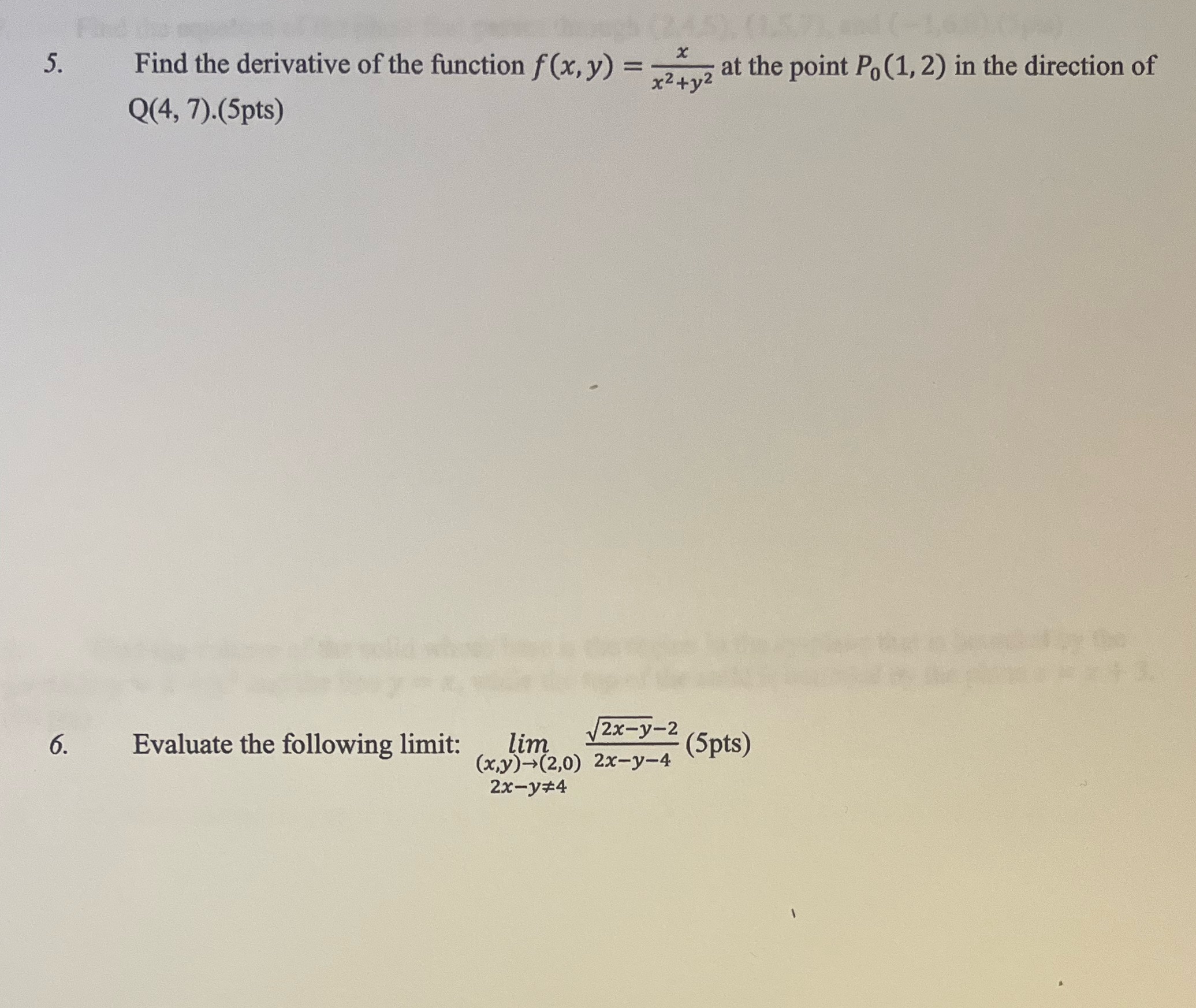 in advance! 5. Find the derivative of the function f(x, y) =
