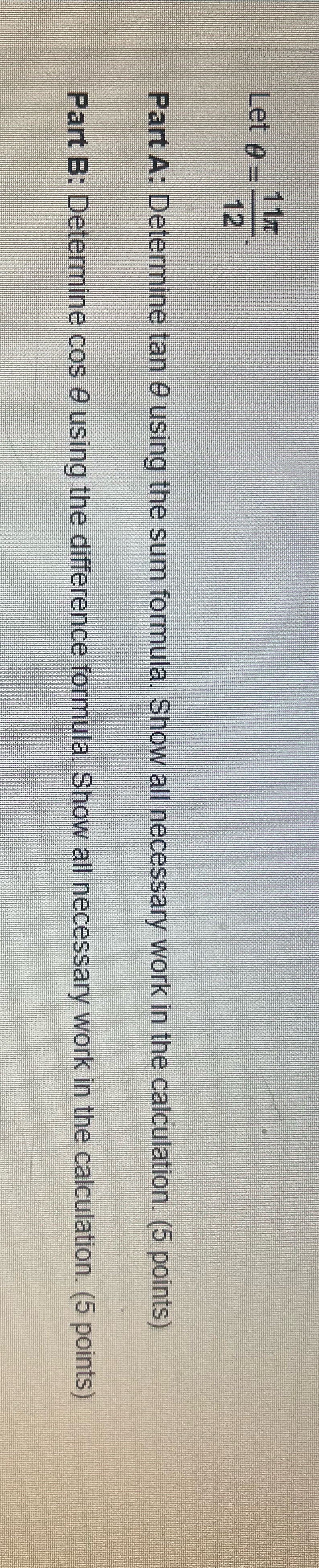  Let A = 1 15 Part A: Determine tan 9 using