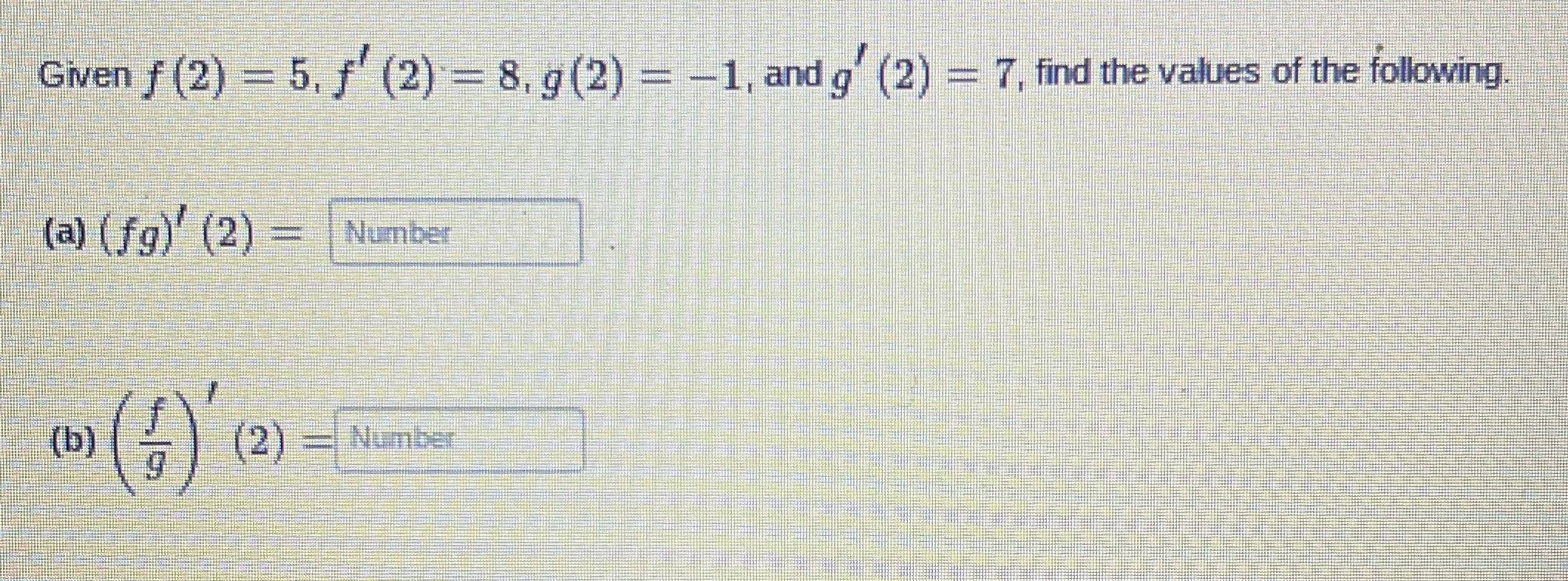 -1, and g (2) = 7, find the values of the following