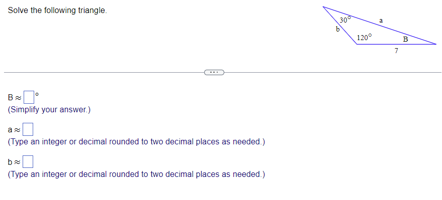 A. There is only one possible solution for the triangle. The measurements