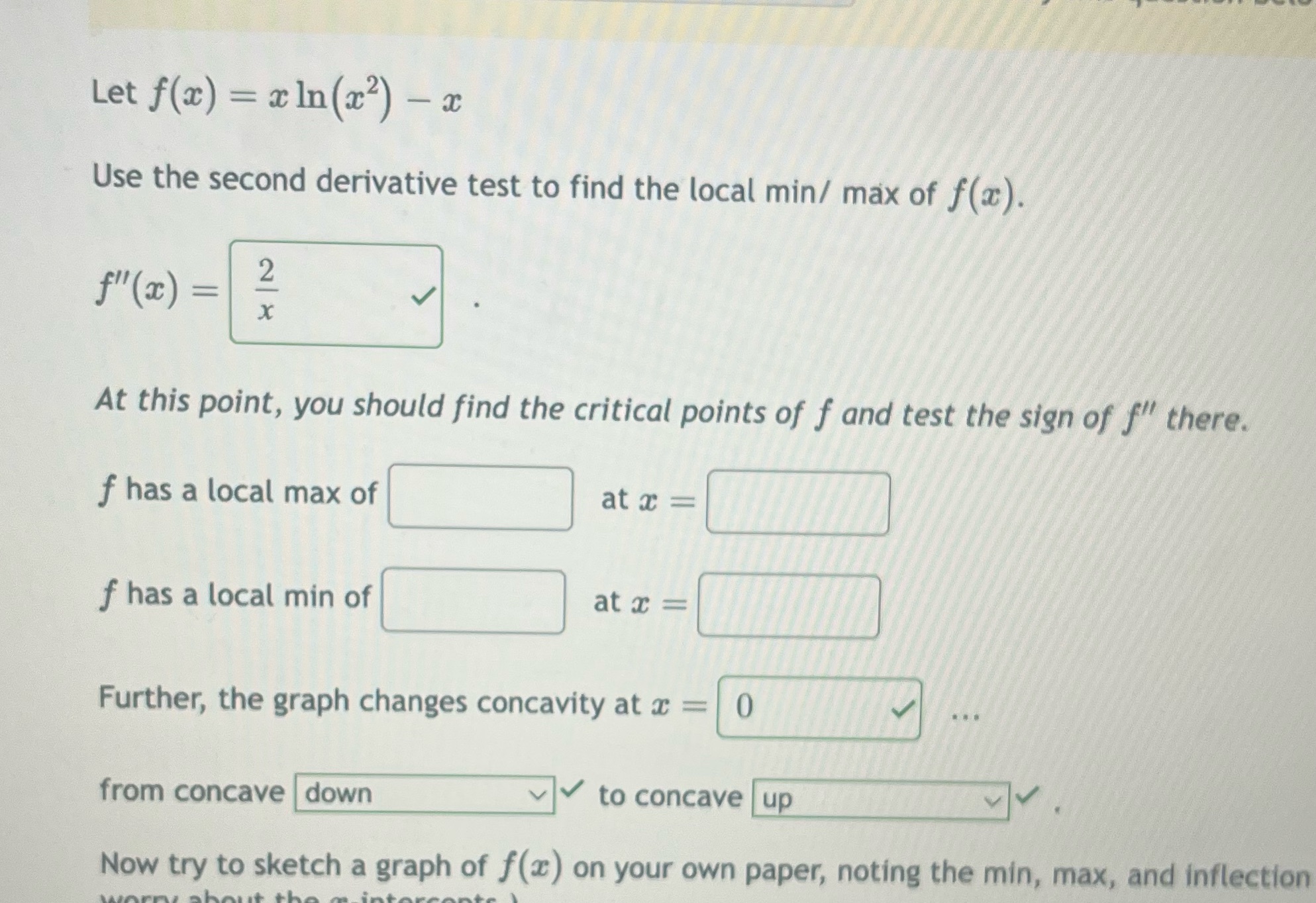 test to find the local min/ max of f(x). X At this