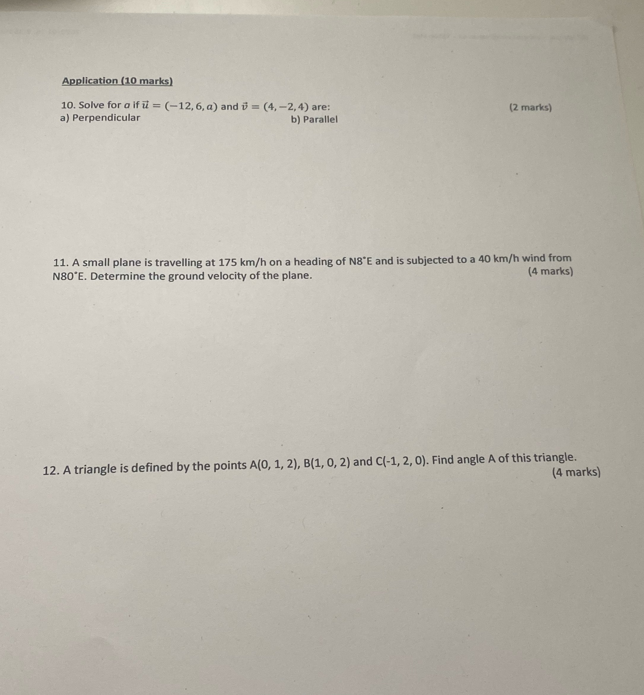 Application (10 marks) 10. Solve for a if u = (-12,