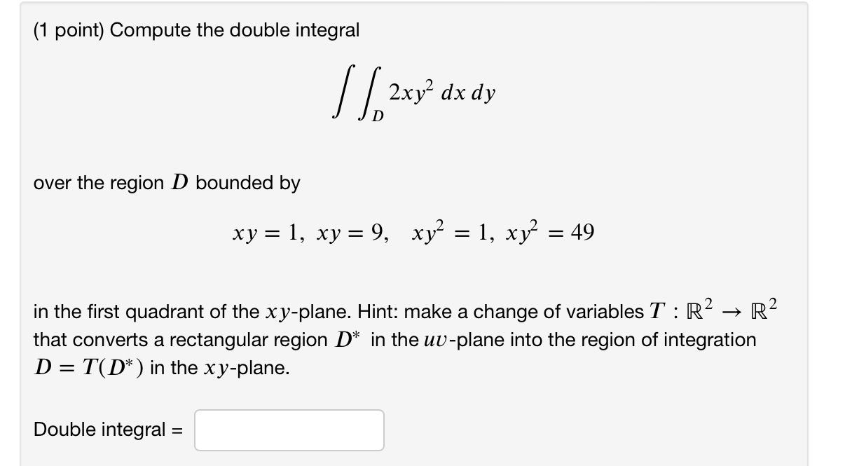 the region D bounded by xy = 1, xy =9, xy' =