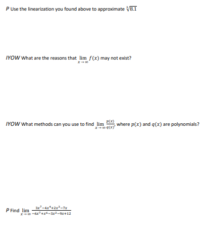 q(x) are polynomials? P Find lim - 3r -4x*+2x3-7x *0 -68 +1