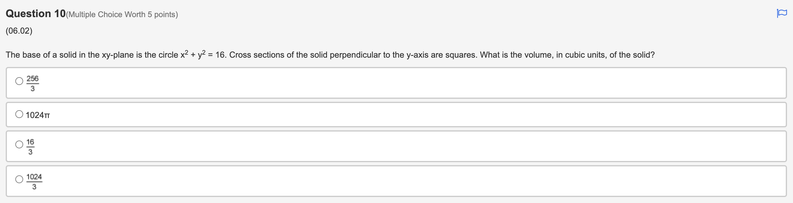 following integrals will find the volume of the solid that is formed