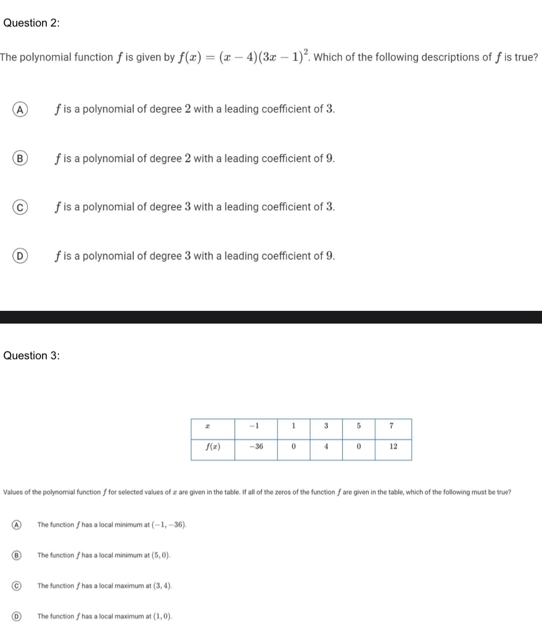  Question 2: The polynomial function f is given by f(x) =