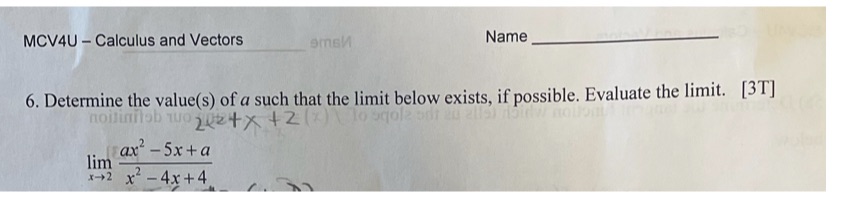 6. Determine the value(s) of a such that the limit below exists,