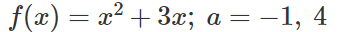 following functions f.b. Evaluate f' (a) for the given values of a.