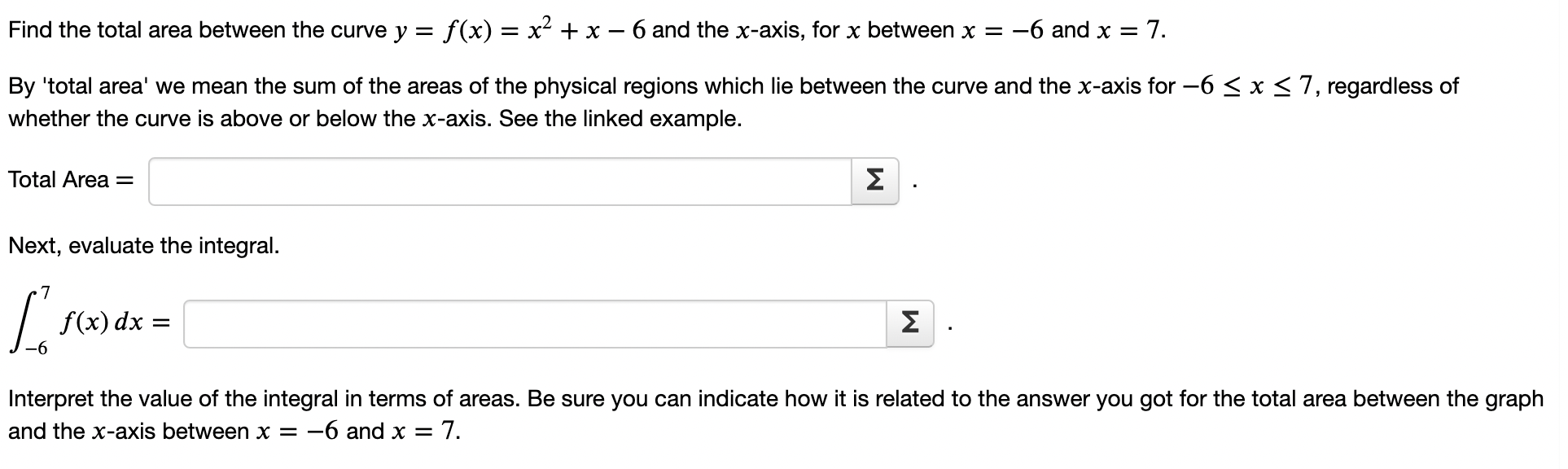 the curve is above or below the x-axis. See the linked example.
