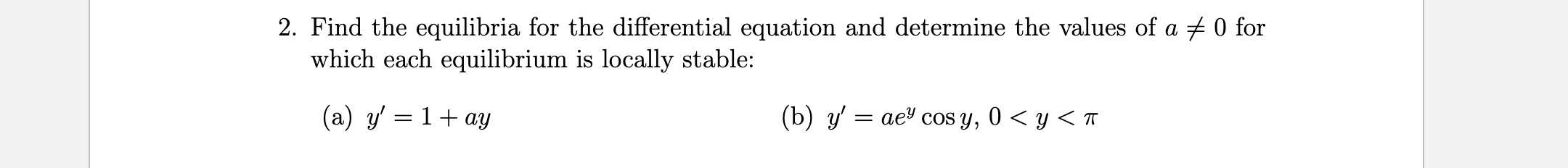 y where r # 0 and K > 0. (a) Show that