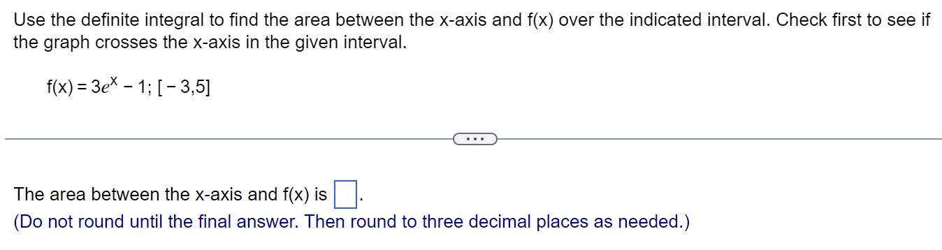 Use the definite integral to find the area between the x-axis