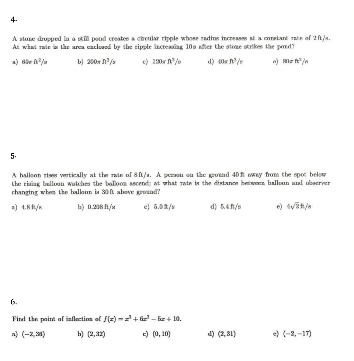ripple whose radius increases at a constant rate of 2 ft/s. At