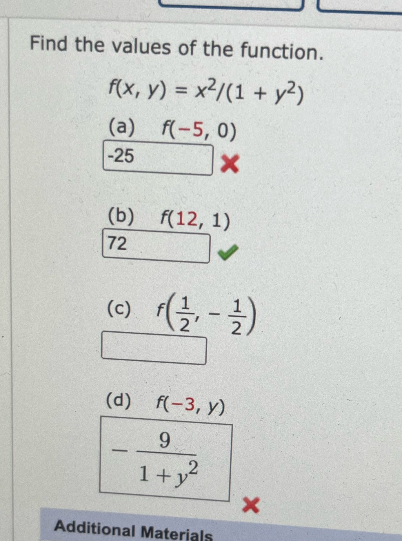 x2/(1 + yz) (a) f( -5, 0) -25 X (b) f(12, 1)