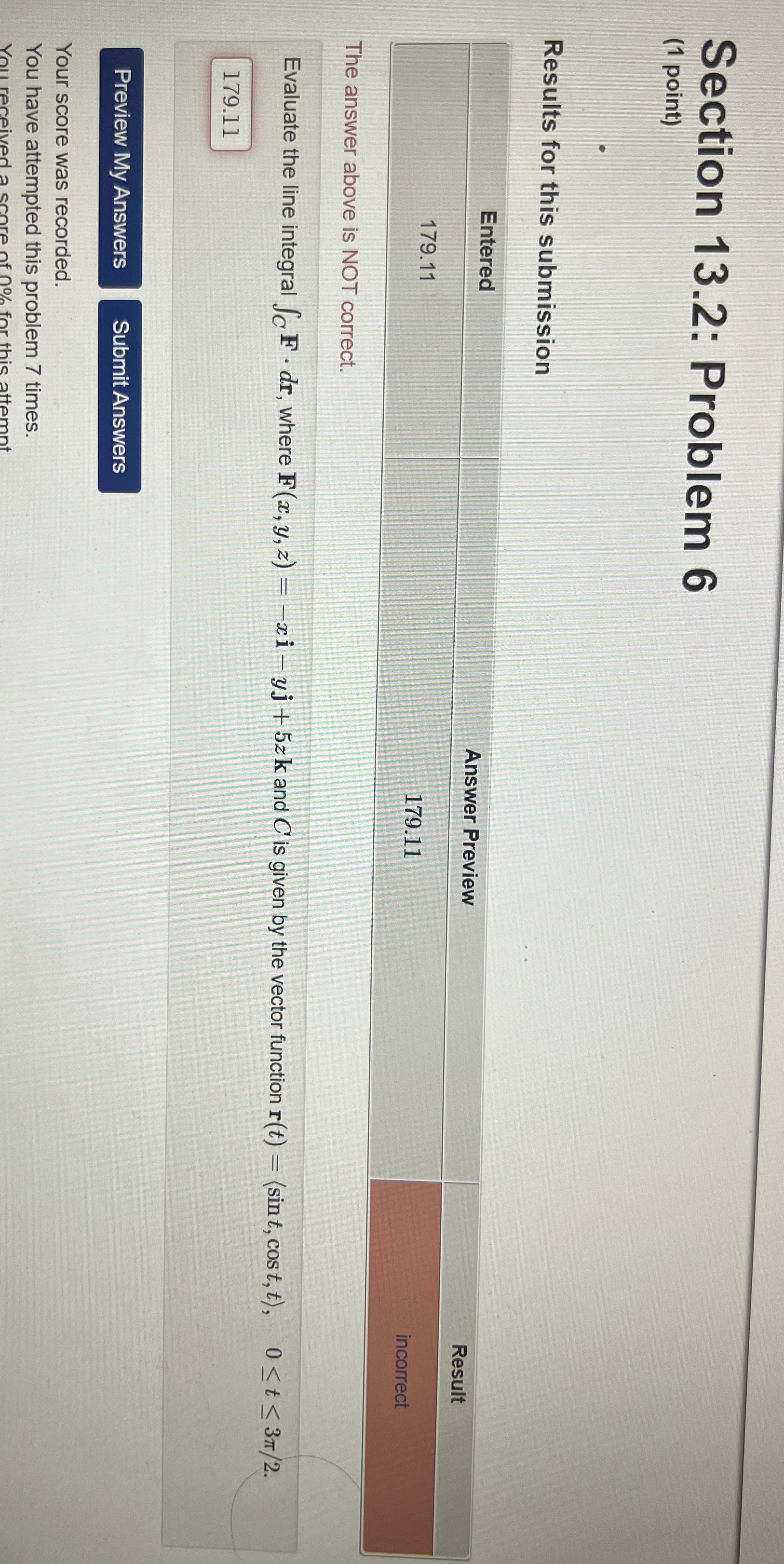 stuck on it! Section 13.2: Problem 6 (1 point) Results for this