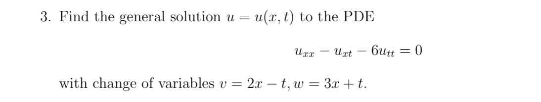 PDE Uxx - Uxt - butt = 0 with change of variables