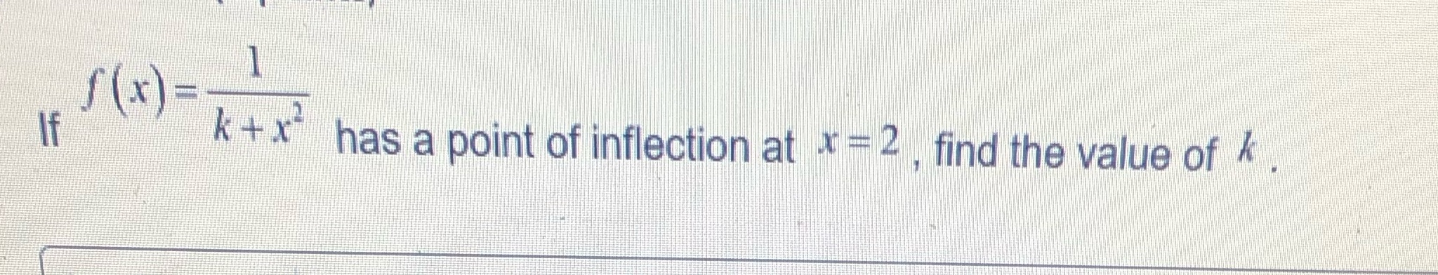 has a point of Inflection find the value of