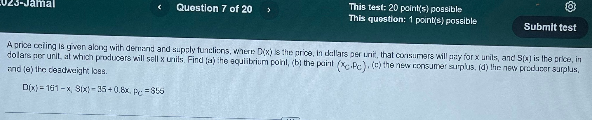 1 point(s) possible Submit test A price ceiling is given along with