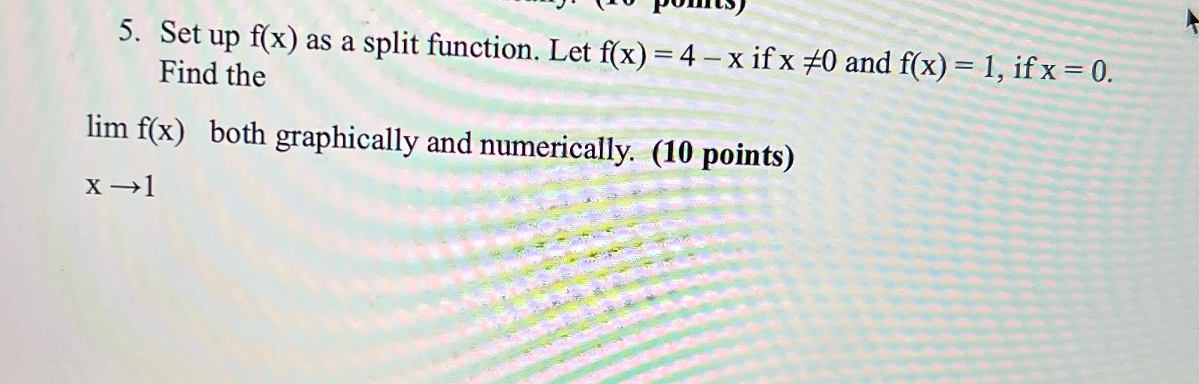  5. Set up f(x) as a split function. Let f(x) =
