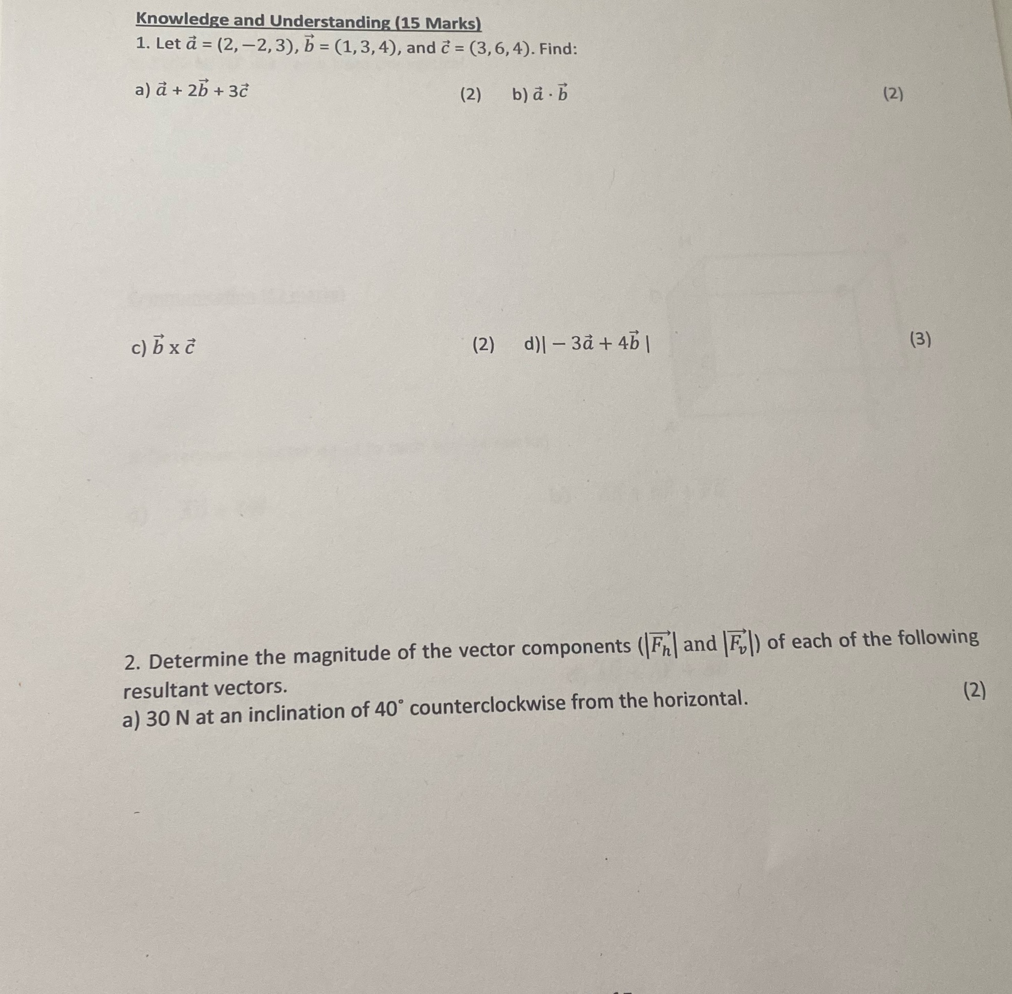  Knowledge and Understanding (15 Marks) 1. Let a = (2, -2,