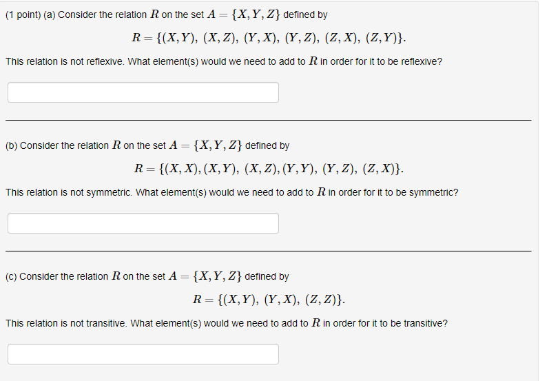 = {X, Y, Z } defined by R = { ( X
