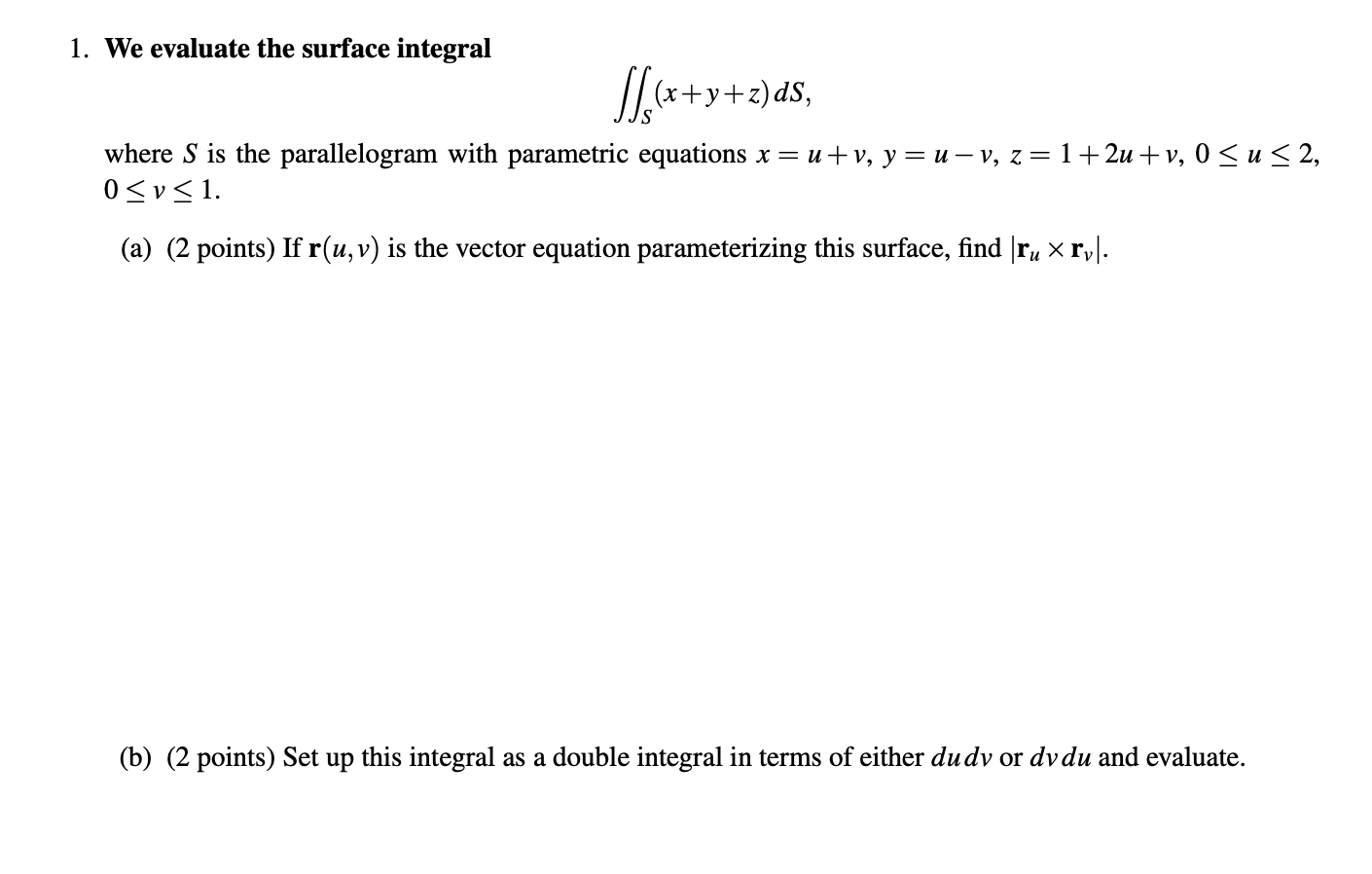  1. We evaluate the surface integral ( j, ( x+y+ 2)